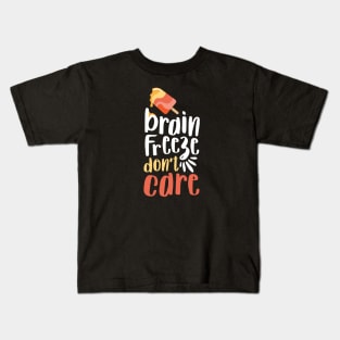 Popsicle Lover - Brain Freeze Don't Care Kids T-Shirt